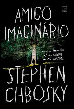 Amigo Imaginário by Stephen Chbosky