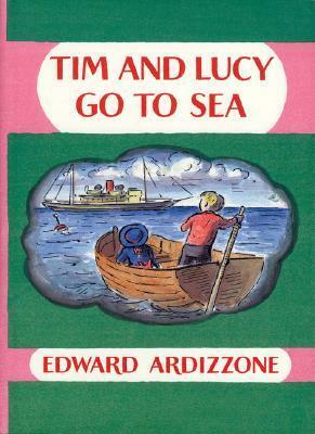 Tim and Lucy Go to Sea by Edward Ardizzone