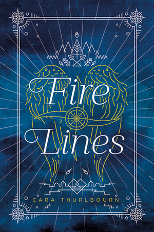 Fire Lines by Cara Thurlbourn