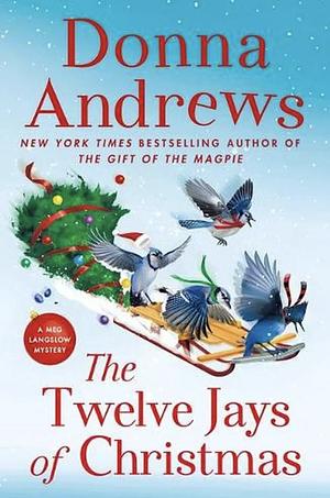 The Twelve Jays of Christmas by Donna Andrews