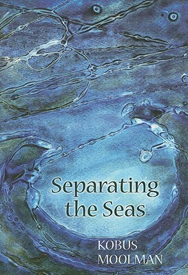 Separating the Seas by Kobus Moolman
