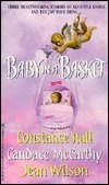 Baby In A Basket by Candace McCarthy, Constance Hall, Jean Wilson