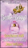 Baby In A Basket by Jean Wilson, Candace McCarthy, Constance Hall