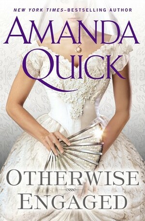 Otherwise Engaged by Jayne Ann Krentz, Amanda Quick