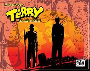 The Complete Terry and the Pirates, Vol. 4: 1941-1942 by Milton Caniff