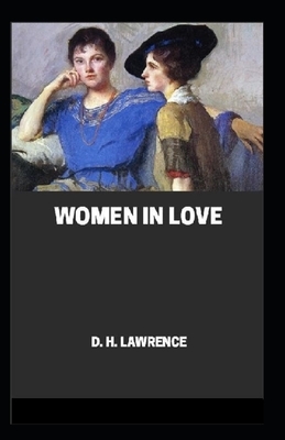 Women in Love Annotated by D.H. Lawrence