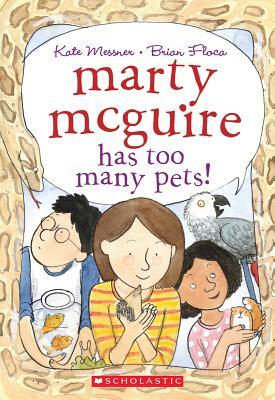 Marty McGuire Has Too Many Pets! by Kate Messner