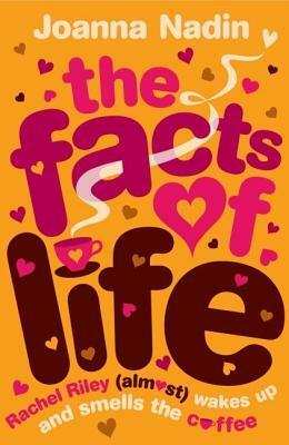 The Facts of Life by Joanna Nadin