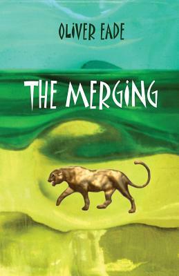 The Merging by Oliver Eade