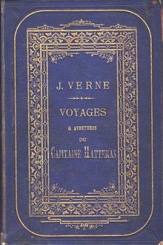 Voyages et Aventures du Capitaine Hatteras by Jules Verne