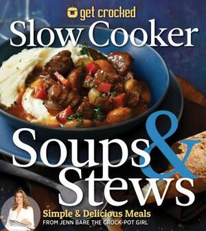 Get Crocked Soups & Stews by Jenn Bare