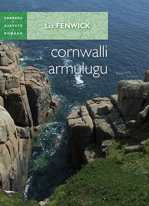 Cornwalli armulugu by Liz Fenwick