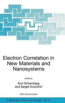 Electron Correlation in New Materials and Nanosystems by 