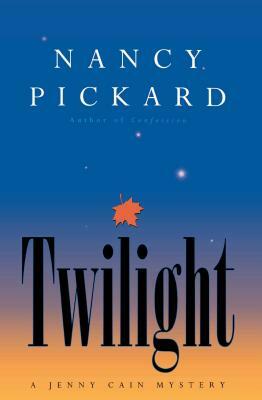 Twilight by Nancy Pickard, Pickard