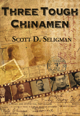 Three Tough Chinamen by Scott D. Seligman