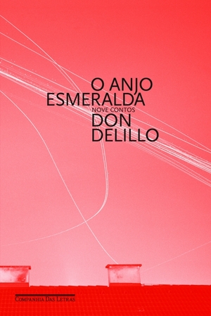 O anjo Esmeralda by Don DeLillo