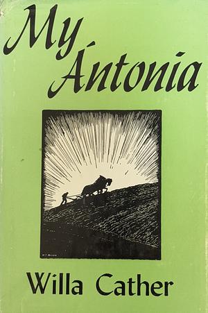 My Antonia by Willa Cather