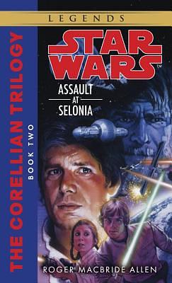 Assault at Selonia by Roger MacBride Allen