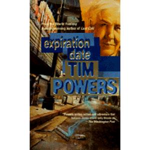 Expiration Date by Tim Powers