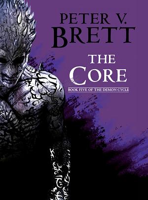 The Core by Peter V. Brett