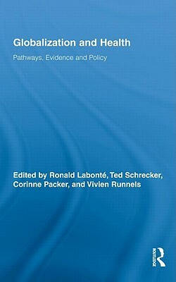 Globalization and Health: Pathways, Evidence and Policy by 