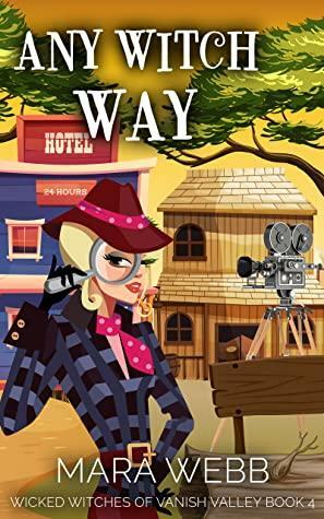 Any Witch Way by Mara Webb