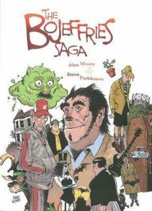 The Bojeffries Saga by Steve Parkhouse, Alan Moore