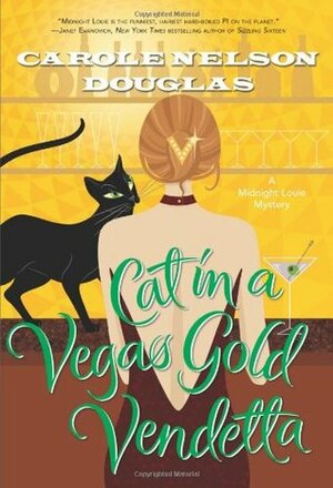 Cat in a Vegas Gold Vendetta by Carole Nelson Douglas