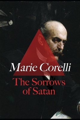 The Sorrows of Satan Illustrated by Marie Corelli