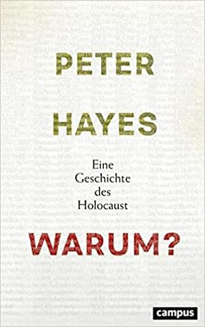 Warum?: Eine Geschichte des Holocaust by Peter Hayes