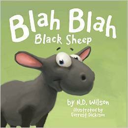Blah Blah Black Sheep by N.D. Wilson