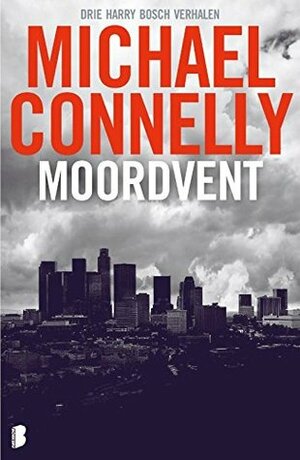 Moordvent by Michael Connelly