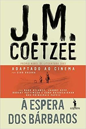 À Espera dos Bárbaros by J.M. Coetzee