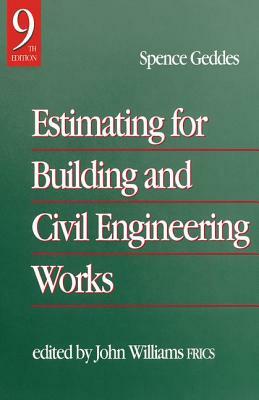 Estimating for Building & Civil Engineering Work by Spence Gedes, John Williams