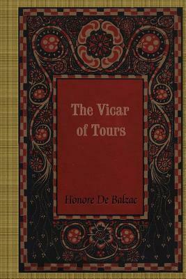 The Vicar of Tours by Honoré de Balzac