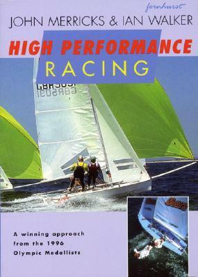 High Performance Racing by Ian Walker, John Merricks