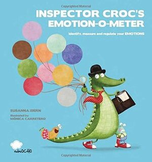 Inspector Croc's Emotion-O-Meter by Teddi Rachlin, Rebecca Packard, Ben Dawlatly, Mónica Carretero, Susanna Isern