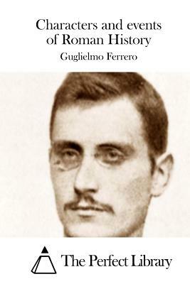 Characters and events of Roman History by Guglielmo Ferrero