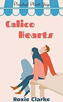 Calico Hearts by Roxie Clarke