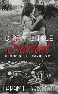 Dirty Little Secret by Laramie Briscoe