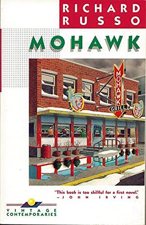 Mohawk by Richard Russo