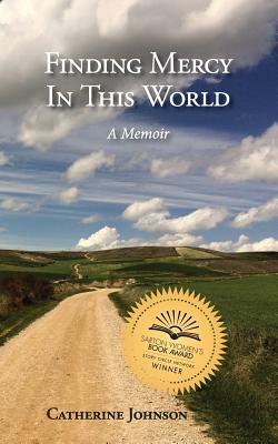 Finding Mercy in This World by Catherine Johnson