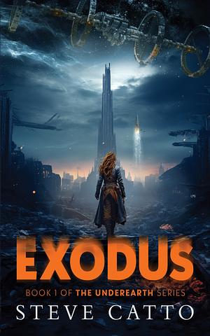 Exodus by Steve Catto, Steve Catto, Lisa Frederickson