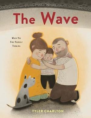 The Wave by Tyler Charlton, Tyler Charlton