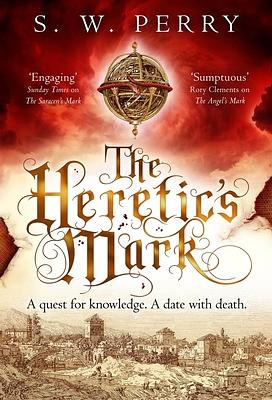 The Heretic's Mark, Volume 4 by S. W. Perry