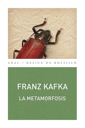 La Metamorfosis by Franz Kafka