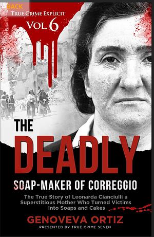 The Deadly Soap-Maker of Correggio by Genoveva Ortiz