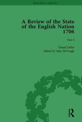 Defoe's Review 1704-13, Volume 3 (1706), Part I by John McVeagh