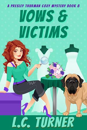 Vows & Victims by L.C. Turner