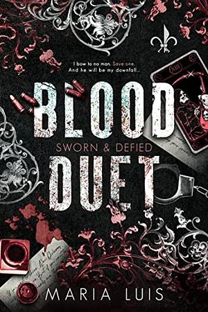 Blood Duet: The Complete Series by Maria Luis